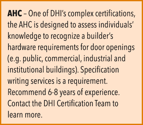 AHC – One of DHI’s complex certifications, the AHC is designed to assess individuals’ knowledge to recognize a builde...