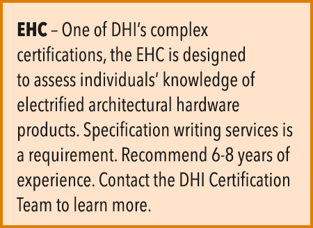 EHC – One of DHI’s complex certifications, the EHC is designed to assess individuals’ knowledge of electrified archit...