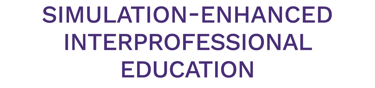 Simulation-Enhanced Interprofessional Education